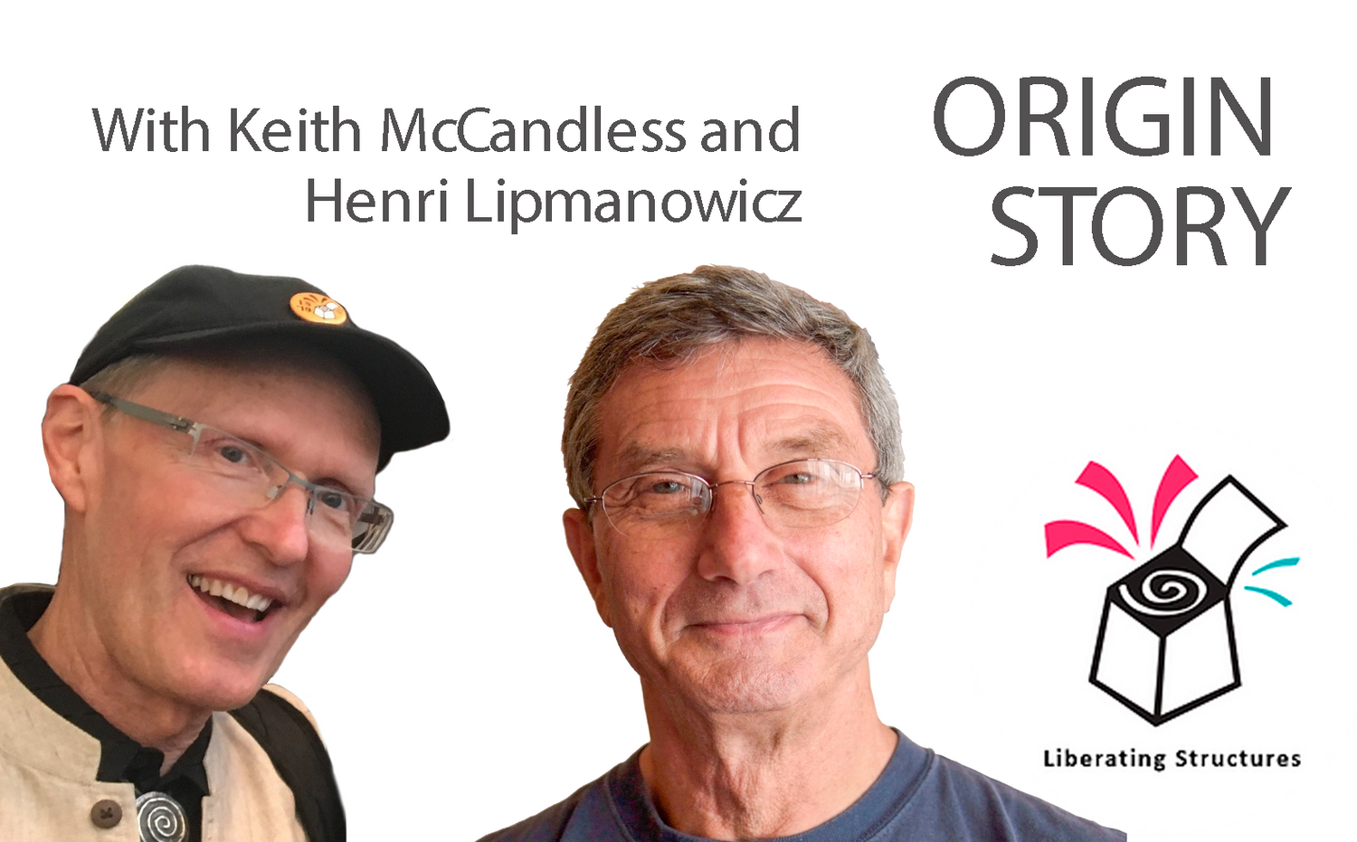 Origin Call with Liberating Structures Founders